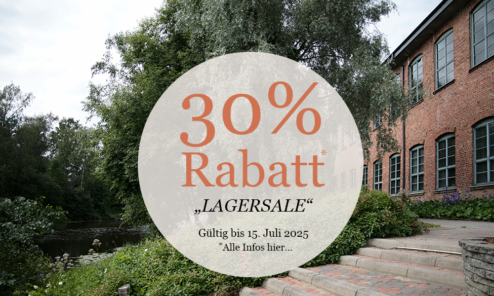 LAGERSALE – 30 % Rabatt auf sofort verfügbare Waren!
